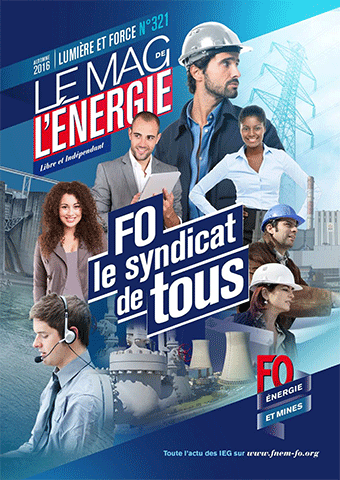 le Mag. de l’énergie FO Énergie et Mines n°321 – Automne 2016