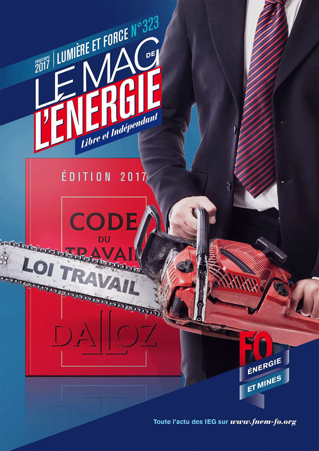 Le Mag. de l’énergie Le Mag. de l’énergie FO Énergie et Mines n°323 – Printemps 2017