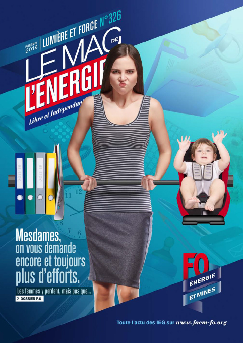 Le Mag. de l’énergie FO Énergie et Mines n°326 – printemps 2018